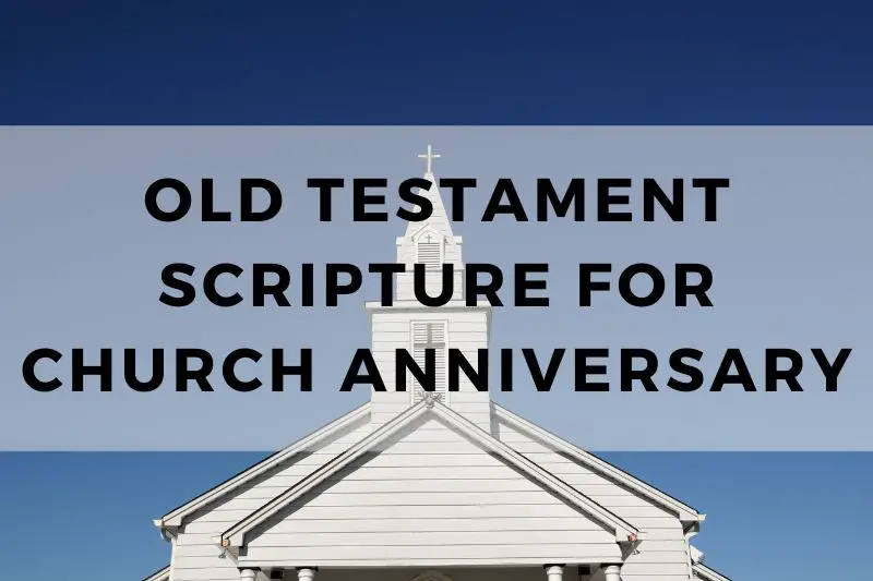 Old Testament Scripture for Church Anniversary