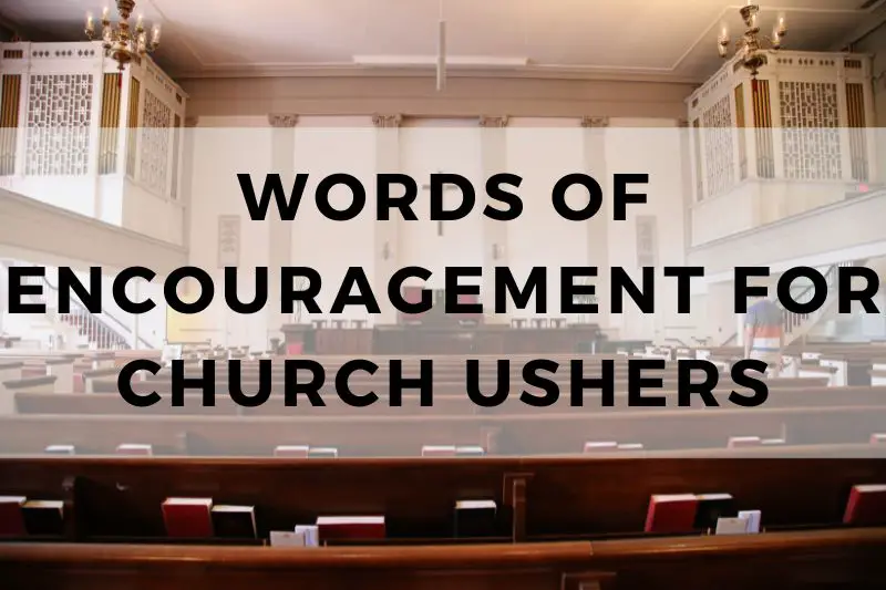 Words of Encouragement for Church Ushers