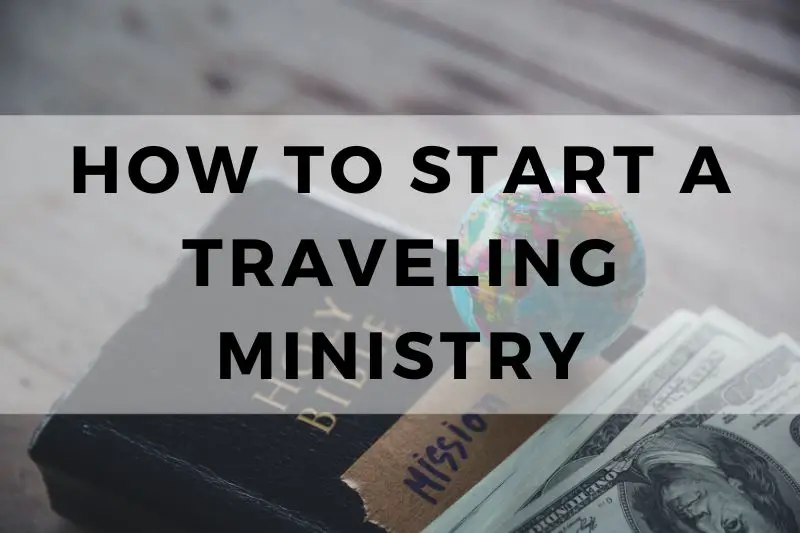 How to Start a Traveling Ministry
