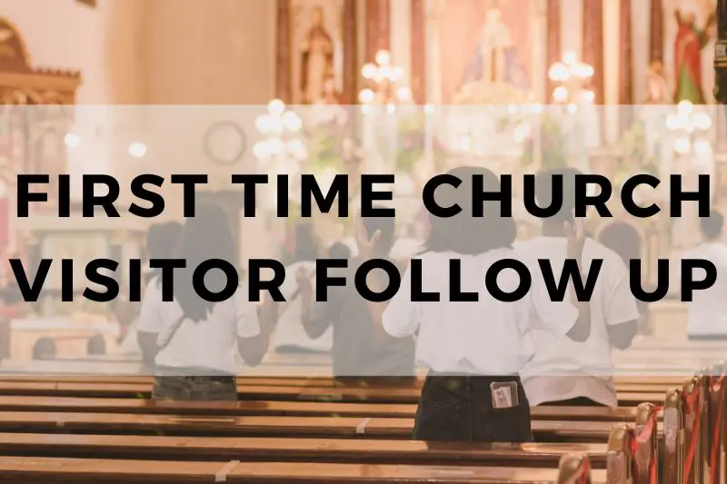 First-Time Church Visitor Follow-Up