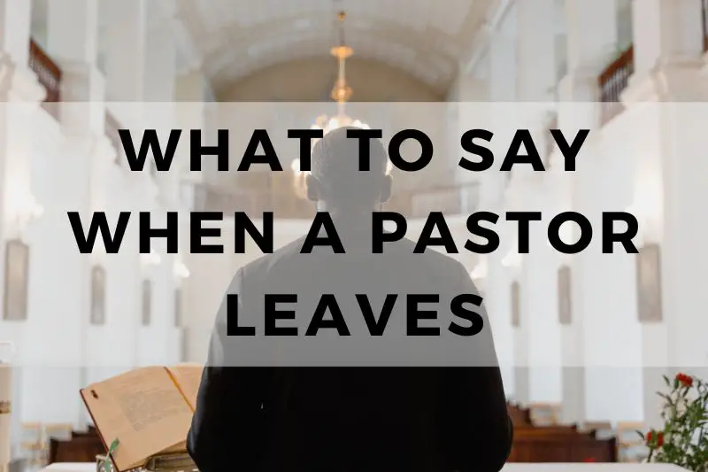 What to Say When a Pastor Leaves