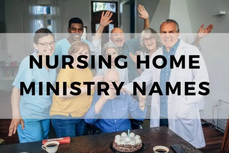 51 Nursing Home Ministry Names That Inspire Hope and Faith