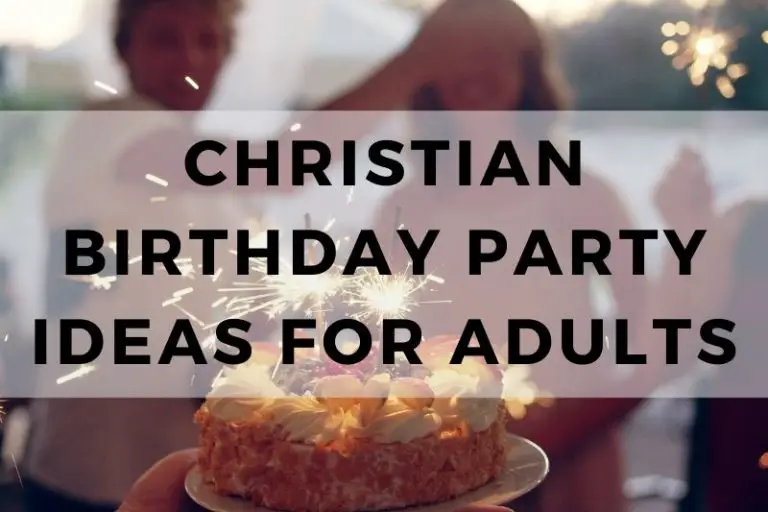 25 Faith-Filled Christian Birthday Party Ideas for Adults