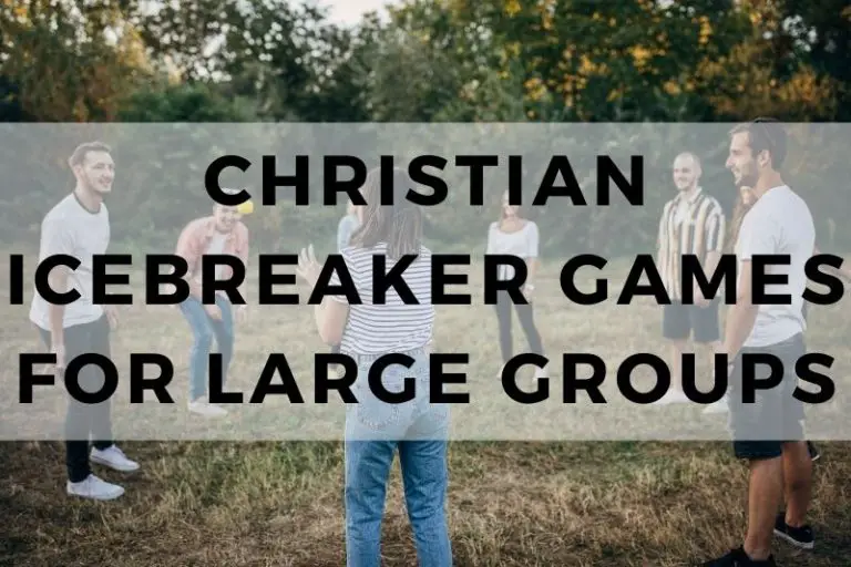 10 Ideal Christian Icebreaker Games for Large Groups
