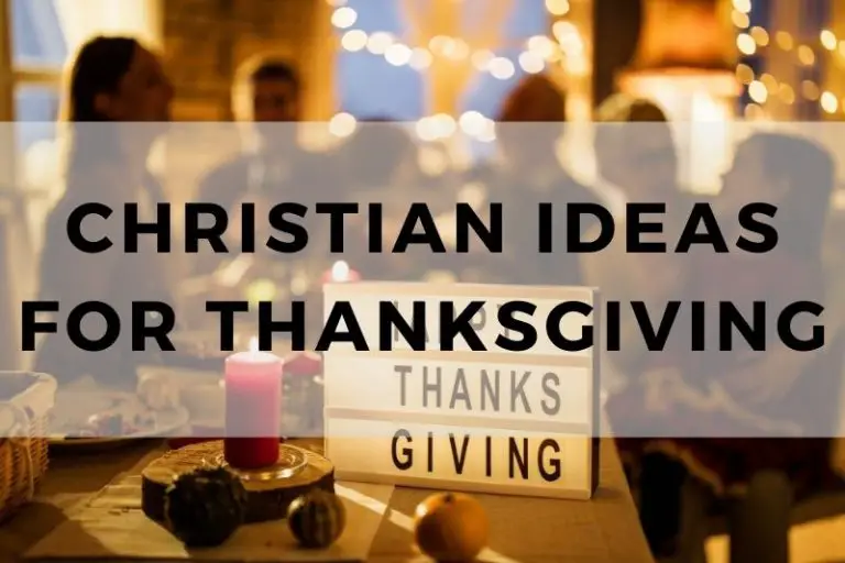 10 Christian Ideas for a Faith-Focused Thanksgiving