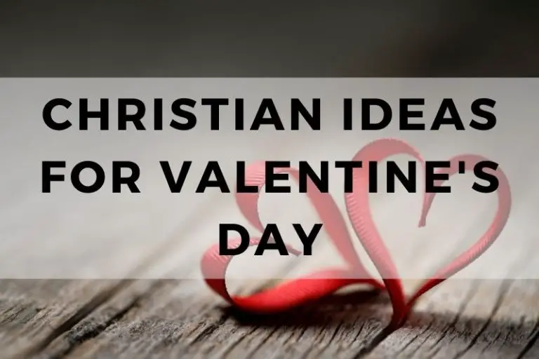 11 Lovely Christian Ideas for Valentine’s Day