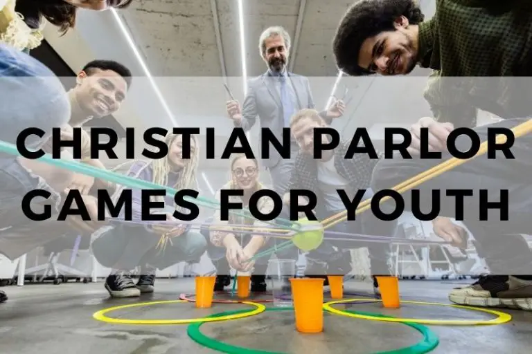 10 Fun Christian Parlor Games for Youth Gatherings