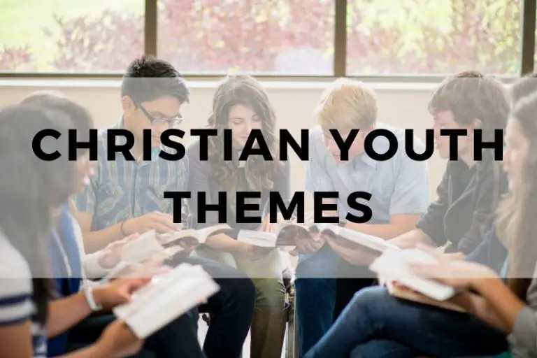 Christian Youth Themes to  Inspire Faith in the Next Generation