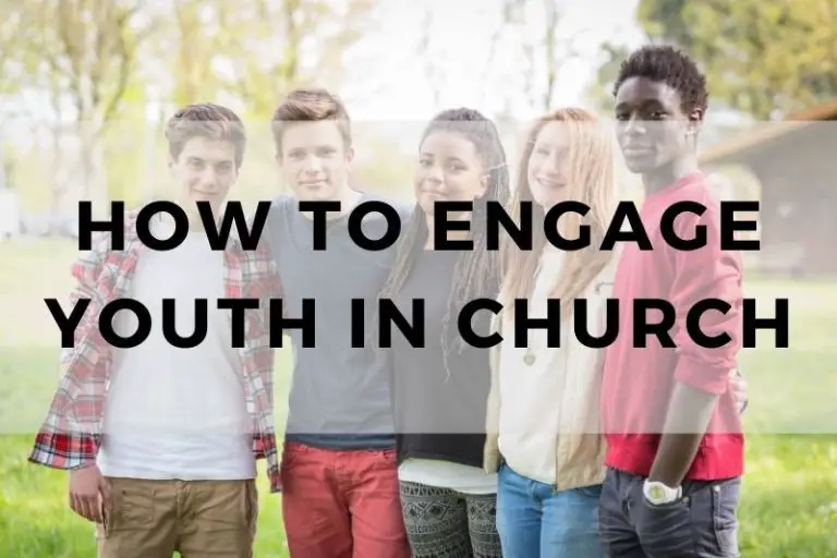 10 Effective Strategies to Engage Youth in Your Church
