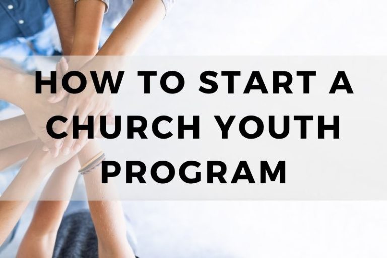 How to Start a Church Youth Program: Step-by-Step