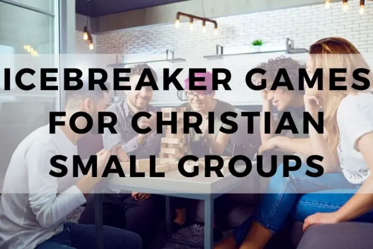 25 Perfect Icebreaker Games For Small Christian Groups