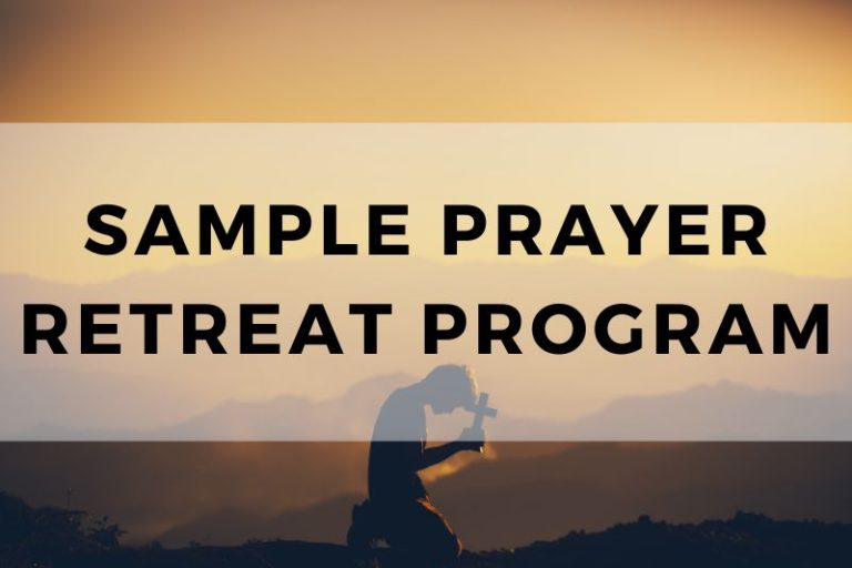 Discover Sample Programs for Prayer Retreats