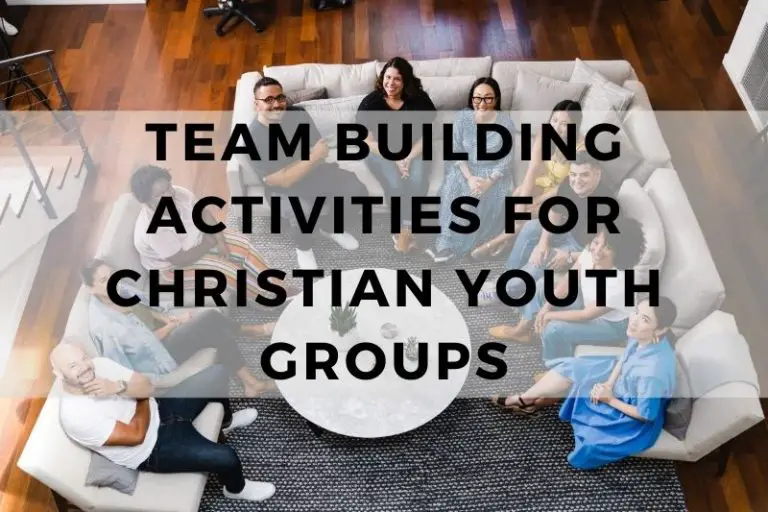 10 Engaging Team Building Activities for Christian Youth Groups