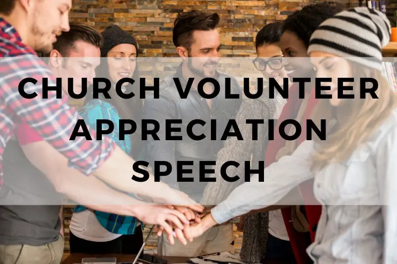 Church Volunteer Appreciation Speech