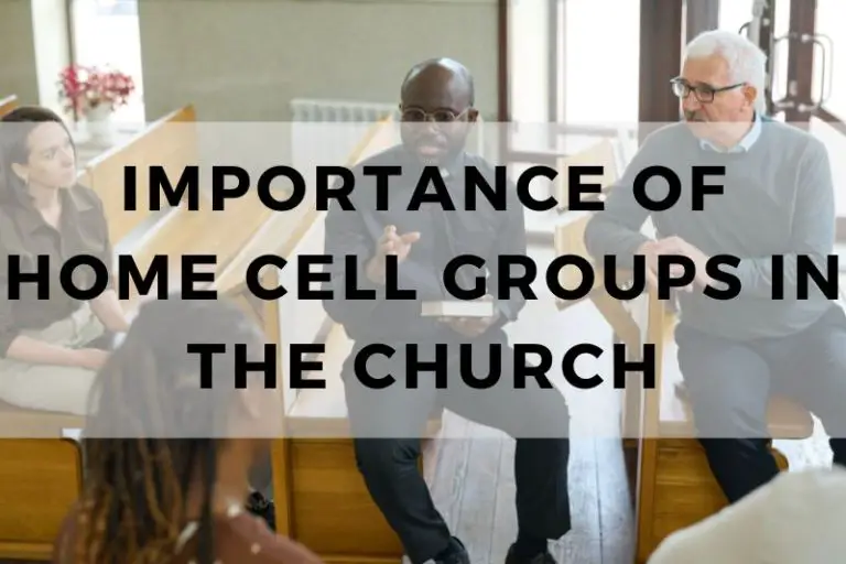 The Importance of Home Cell Groups for Church Connection