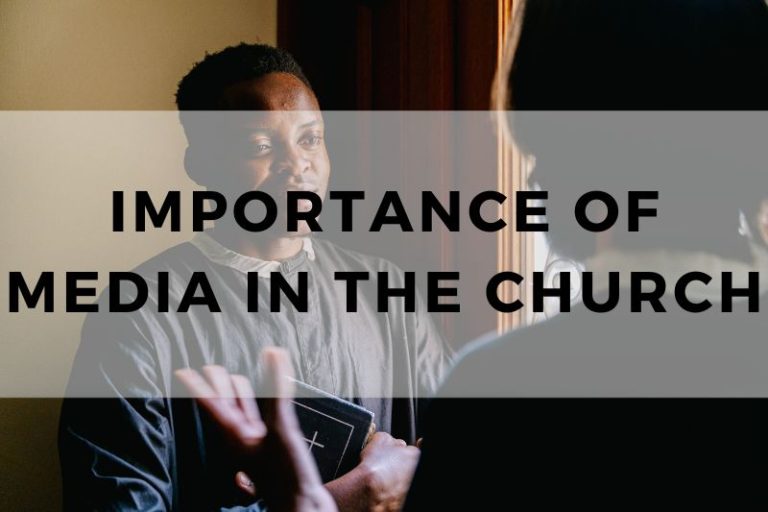 The Importance of Media in Enhancing Church Communication