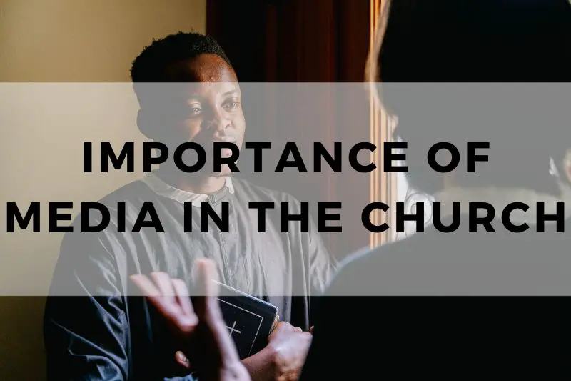 Importance of Media in the Church