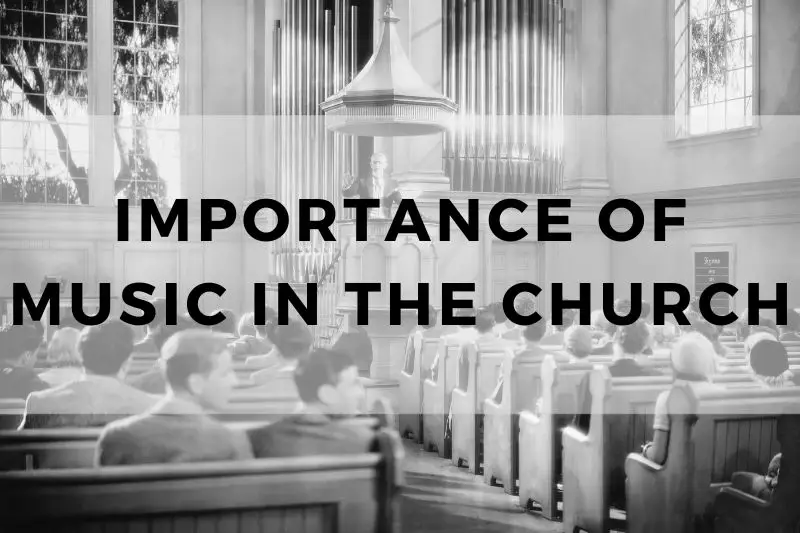 Importance of Music in the Church