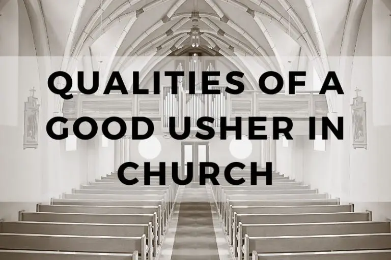Qualities of a Good Usher in Church