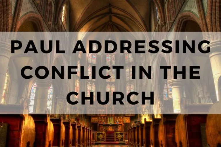 Paul Addressing Conflict in the Church