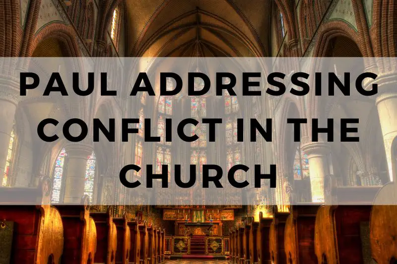 Paul Addressing Conflict in the Church