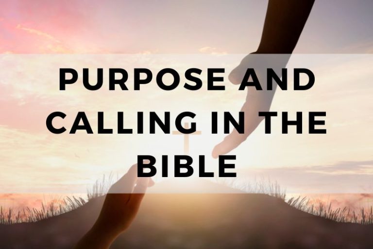 Purpose and Calling in the Bible