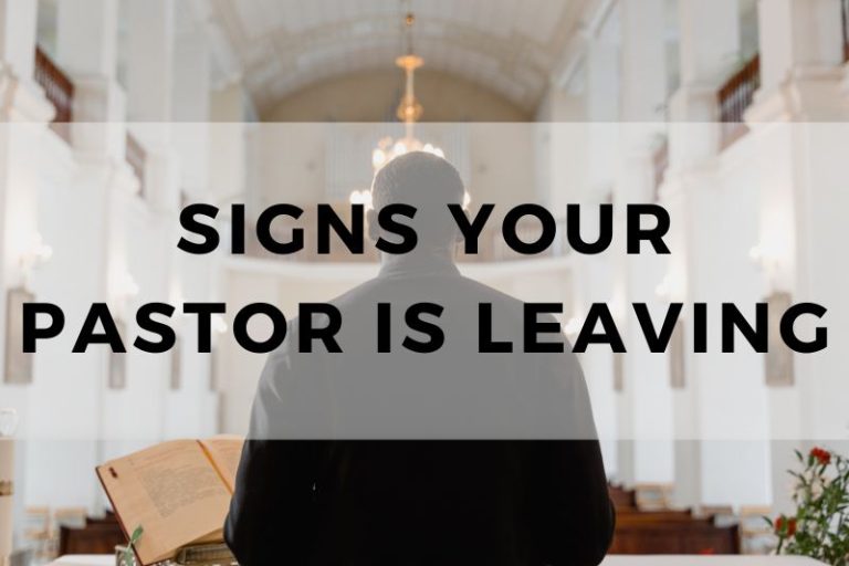 Signs Your Pastor Is Leaving