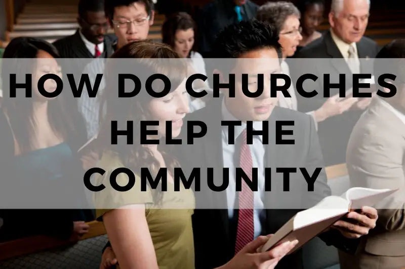 How Do Churches Help the Community