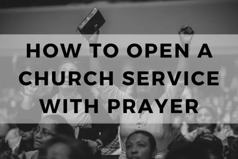 How to Open a Church Service with Prayer (w/ Sample Prayers)