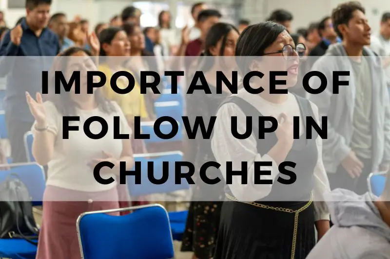 Importance of Follow-Up in Churches