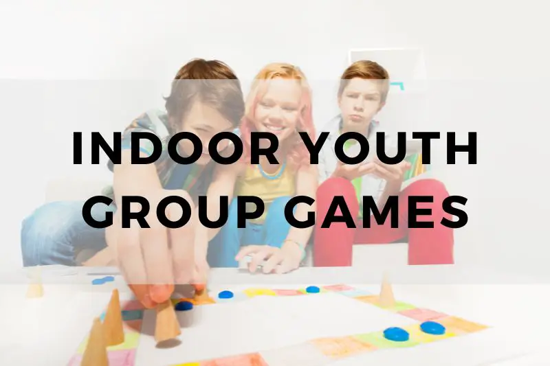 Indoor Youth Group Games