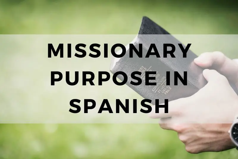 Missionary Purpose in Spanish