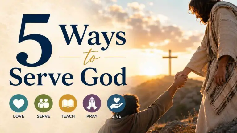 The 5 Best Ways to Serve God
