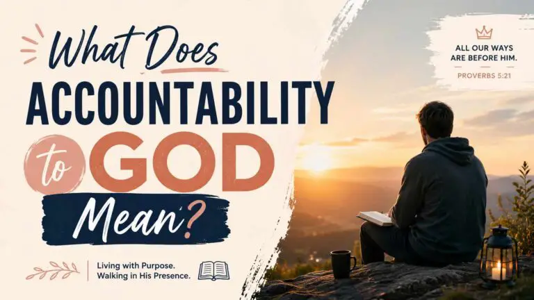 What Does Accountability to God Mean?