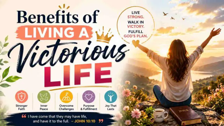 Benefits of Living a Victorious Life