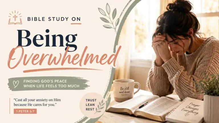 Bible Study on Being Overwhelmed: God Gives You Strength