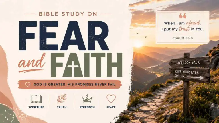 Bible Study on Fear and Faith: Choose Faith Over Fear