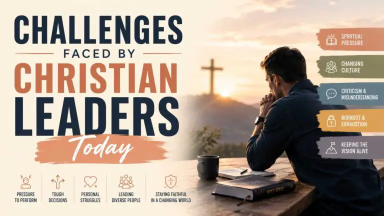 The Most Common Challenges Faced by Christian Leaders Today