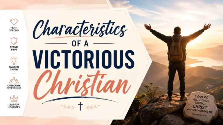 Characteristics of a Victorious Christian