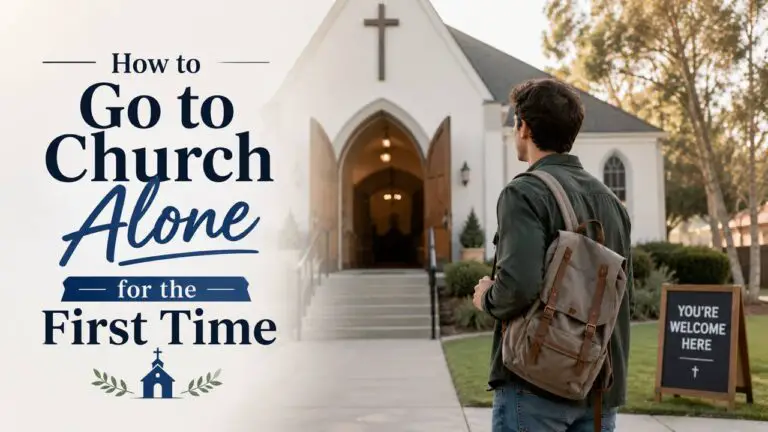 How to Go to Church Alone for the Very First Time