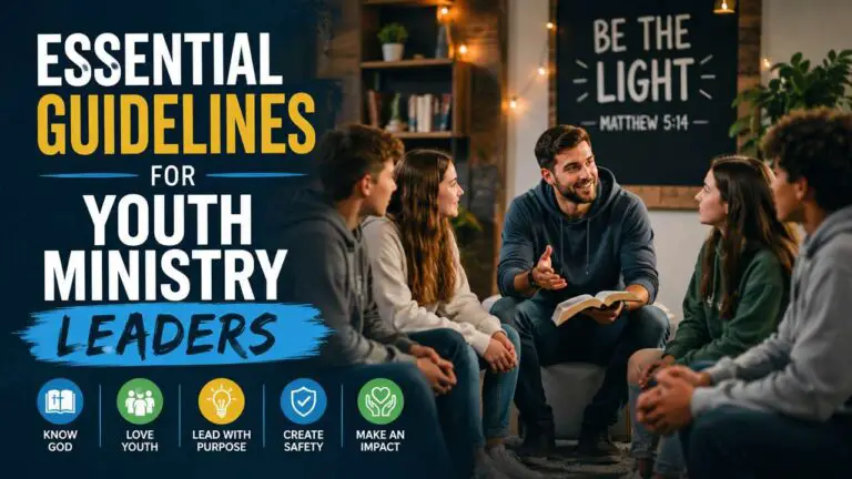 Essential Guidelines for Youth Ministry Leaders