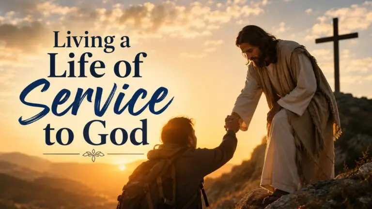 11 Ways of Living a Life of Service to God