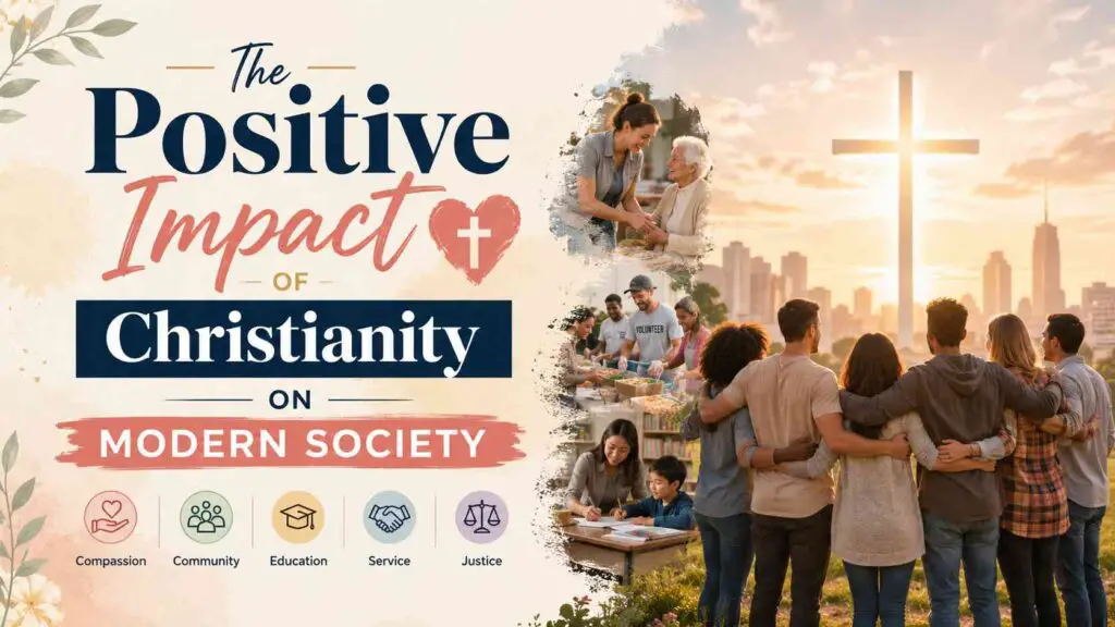 Positive Impacts of Christianity