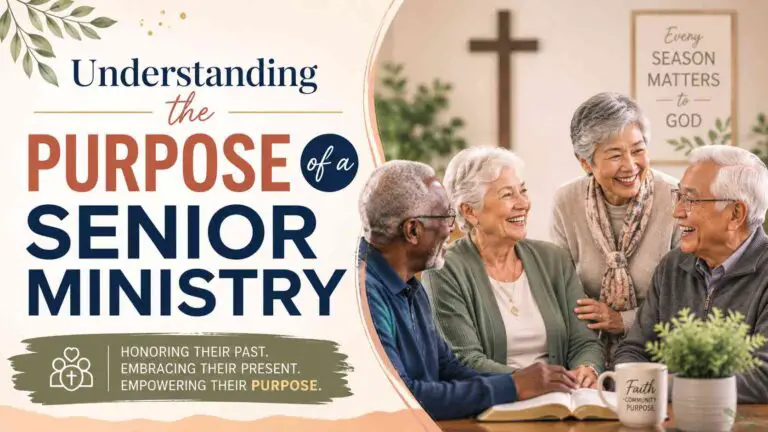 Understanding the Purpose of a Senior Ministry