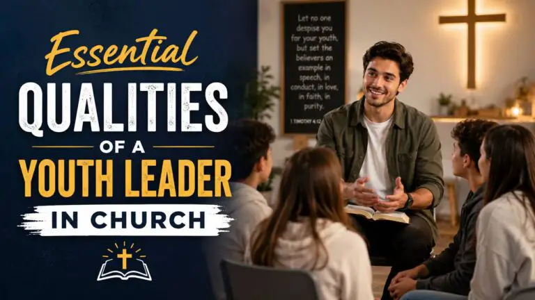 The Most Essential Qualities of a Youth Leader in Church