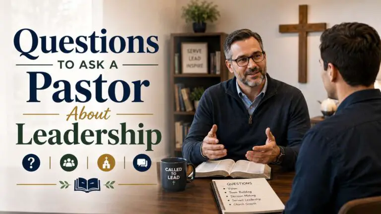 Tough Questions to Ask a Pastor About Leadership
