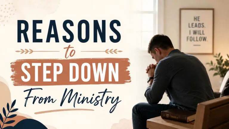 10 Legitimate Reasons to Step Down From Ministry