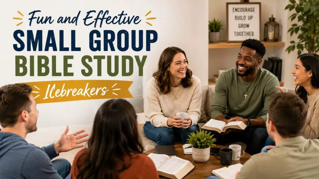 Small Group Bible Study Icebreakers