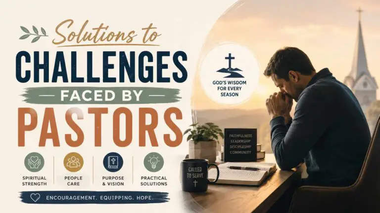 Solutions to the Most Common Challenges Faced by Pastors