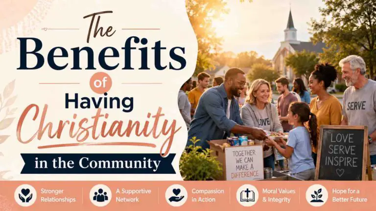 The Benefits of Having Christianity in the Community